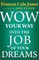 Wow Your Way Into the Job of Your Dreams