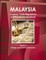 Malaysia Customs, Trade Regulations and Procedures Handbook Volume 1 Strategic and Practical Information
