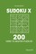 Sudoku X - 200 Hard to Master Puzzles 9x9 (Volume 3)