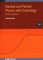 Nuclear and Particle Physics with Cosmology, Volume 1