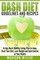 DASH Diet Guidelines and Recipes