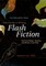 The Rose Metal Press Field Guide to Writing Flash Fiction: Tips from Editors, Teachers, and Writers in the Field