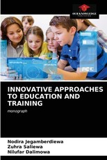 Innovative Approaches to Education and Training Innovative Approaches to Education and Training