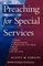 Preaching for Special Services
