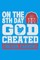 On The 8th Day God Created Chicken Farmers