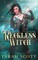 Reckless Witch