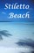 Stiletto Beach