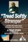 Tread Softly Stranger