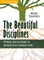 The Beautiful Disciplines
