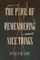 The Peril of Remembering Nice Things
