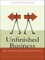 Unfinished Business
