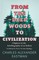 From the Deep Woods to Civilization - Chapters in the Autobiography of an Indian