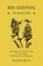 Bee-Keeping for Beginners - According to the Syllabus of the Board of Education for Schools
