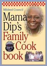 Mama Dip's Family Cookbook Mama Dip's Family Cookbook