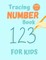 Number Tracing Book for Kids Ages 3-5