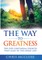 The Way To Greatness