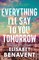 Everything I'll Say to You Tomorrow