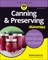 Canning & Preserving for Dummies