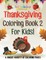 Thanksgiving Coloring Book 2 for Kids! a Unique Variety of Coloring Pages