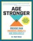 The Aging Stronger Fix