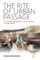 The Rite of Urban Passage