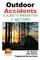 Outdoor Accidents - A Guide for Prevention and Recovery