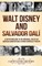 Walt Disney and Salvador DalÃ­
