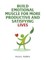 Build Emotional Muscle For More Productive and Satisfying Lives
