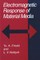 Electromagnetic Response of Material Media