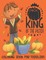 King of the Patch - Coloring Book For Toddlers