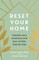 Reset Your Home