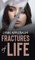 Fractures of Life