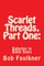 Scarlet Threads, Part One