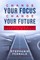 Change Your Focus Change Your Future