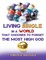 Living Single In a World That Chooses to Forget the Most High God