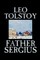 Father Sergius by Leo Tolstoy, Fiction, Literary