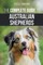 The Complete Guide to Australian Shepherds