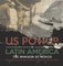 US Power in Latin America