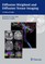 Diffusion Weighted and Diffusion Tensor Imaging: A Clinical Guide