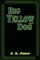 Big Yellow Dog