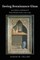 Seeing Renaissance Glass; Art, Optics, and Glass of Early Modern Italy, 1250-1425