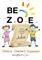 Be Z.O.E. 1-3 John Ages 5-7