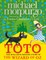 Toto: The Dog-Gone Amazing Story of the Wizard of Oz
