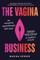 The Vagina Business