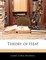 Theory of Heat