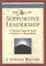 The Art of Supportive Leadership