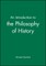 An Introduction to the Philosophy of History