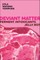 Deviant Matter
