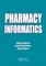 Pharmacy Informatics
