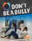Don't Be a Bully